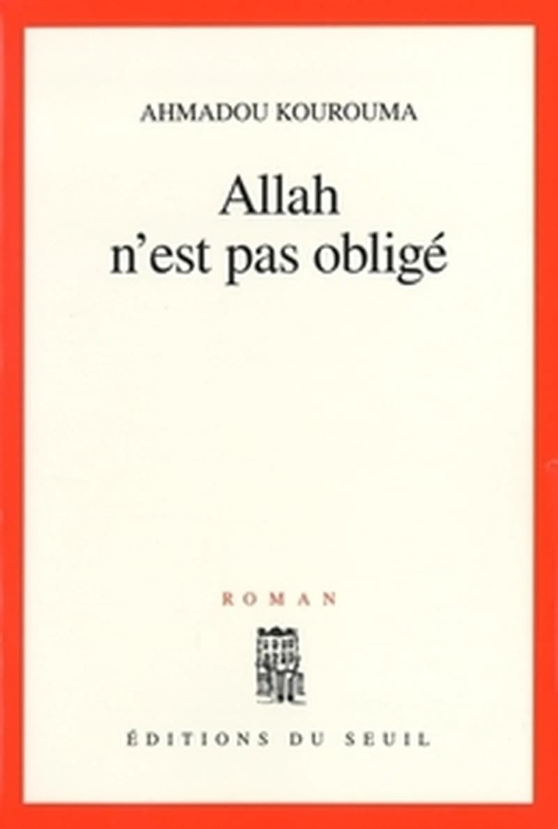 Allah n'est pas obligé : roman