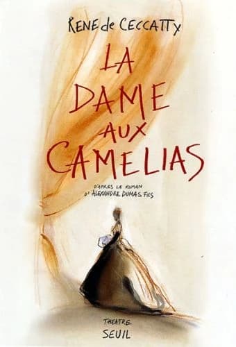 La dame aux camélias : théâtre