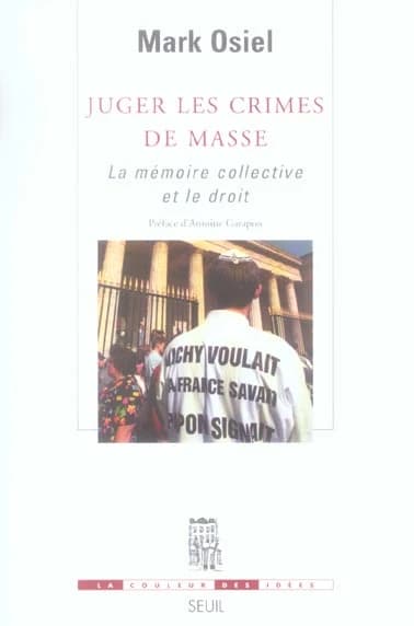 Juger les crimes de masse : la mémoire collective et le droit