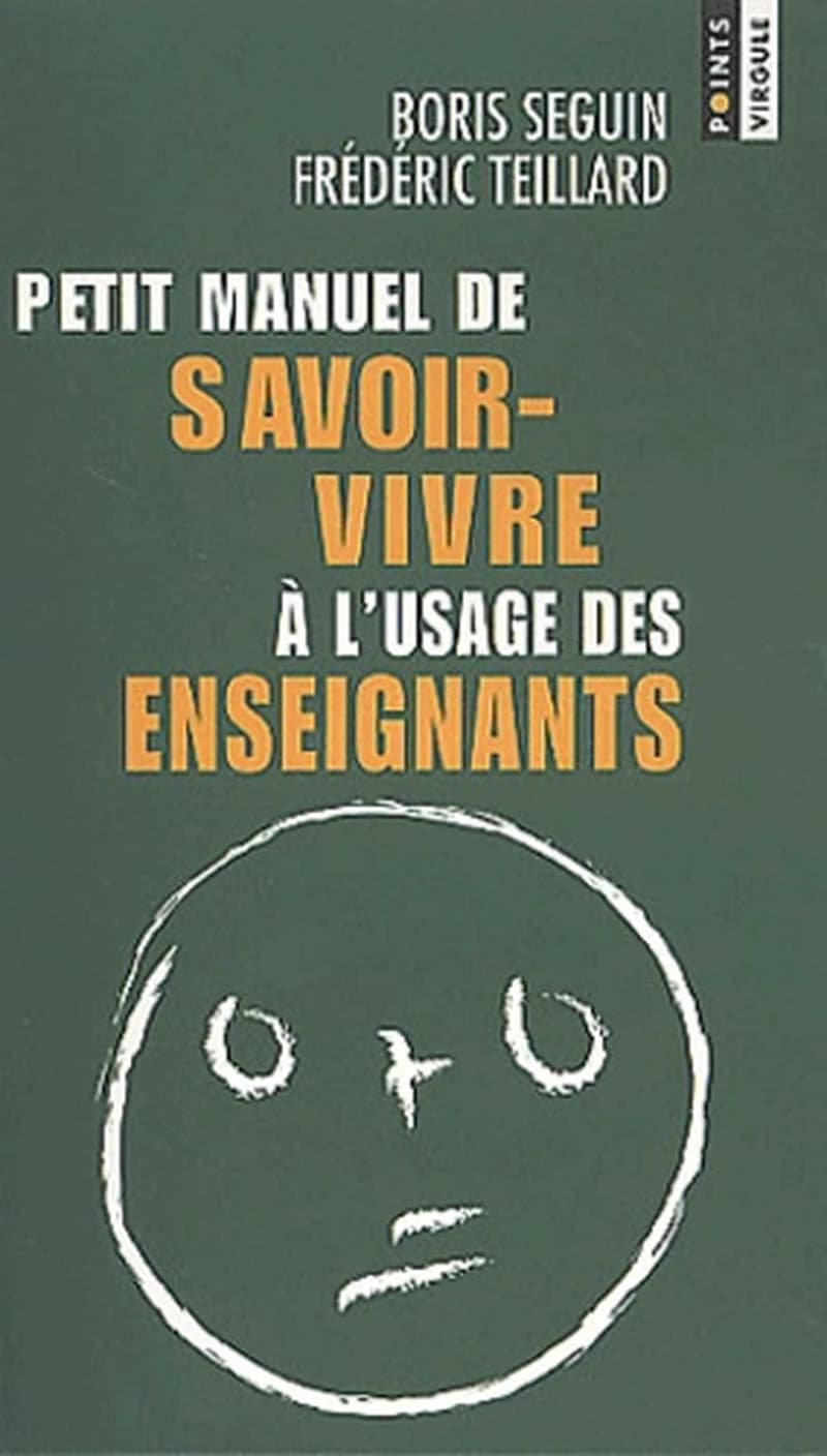 Petit manuel de savoir-vivre à l'usage des enseignants avec des exercices