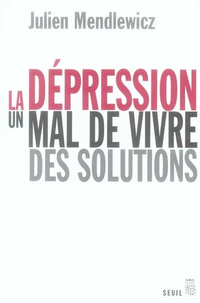 La dépression : un mal de vivre, des solutions