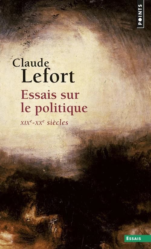 Essais sur le politique, XIXe-XXe siècles