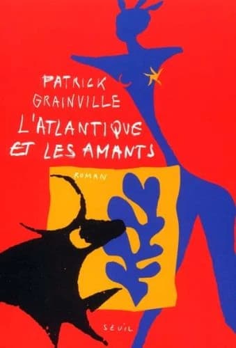 L'Atlantique et les amants : roman