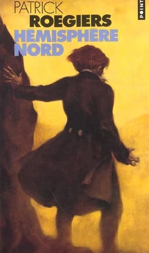 Hémisphère Nord : roman