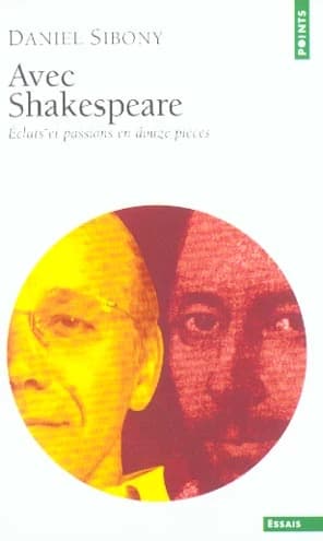 Avec Shakespeare : éclats et passions en douze pièces