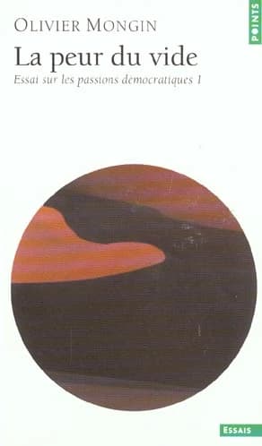 La peur du vide (Éd. augm. d'une préf. inédite) Olivier Mongin