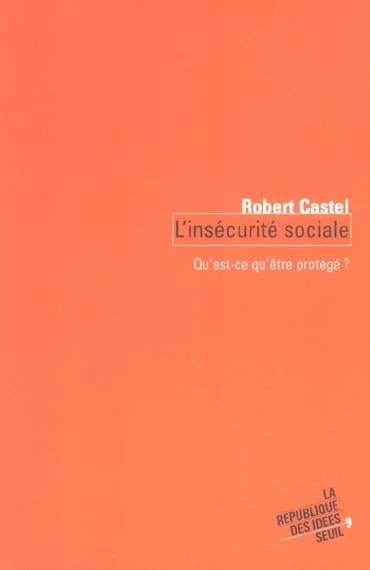 L'insécurité sociale : qu'est-ce qu'être protégé ?