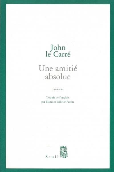 Une amitié absolue : roman