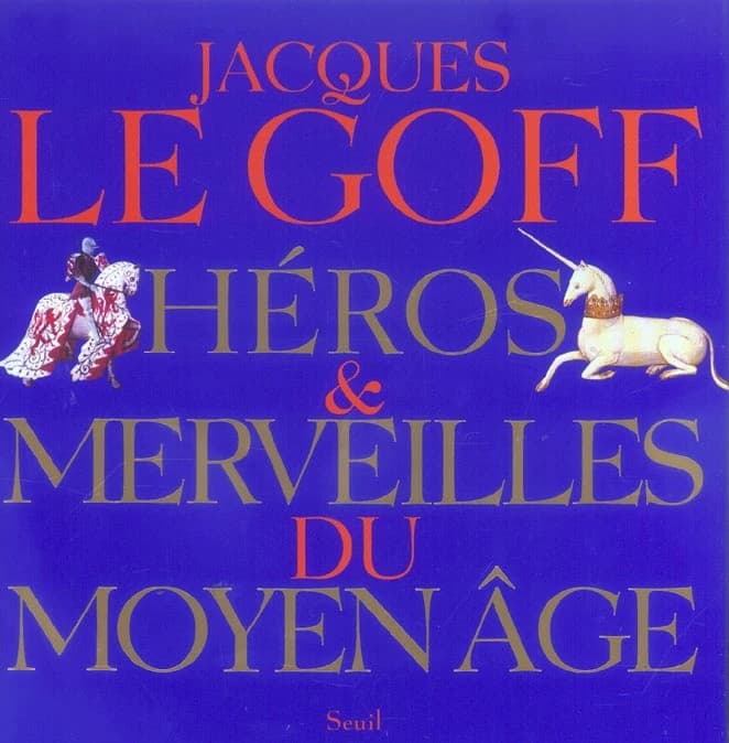 Héros & merveilles du Moyen âge