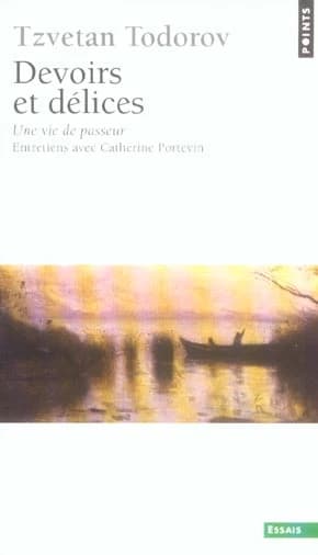 Devoirs et délices : une vie de passeur, entretiens avec Catherine Portevin : une vie de passeur