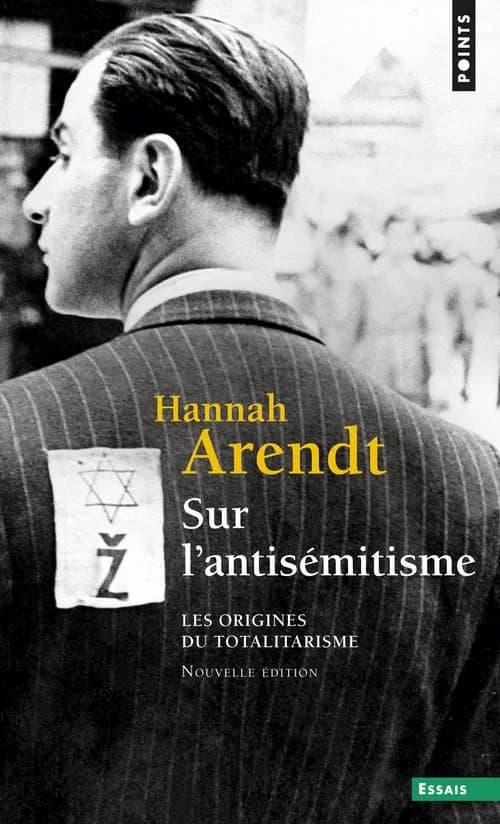 Les origines du totalitarisme: Ptie 1. Sur l'antisémitisme