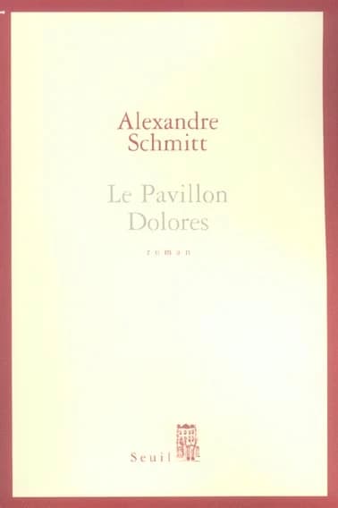 Le pavillon Dolores : roman