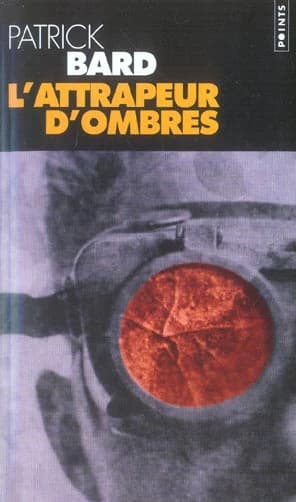 L'attrapeur d'ombres : roman