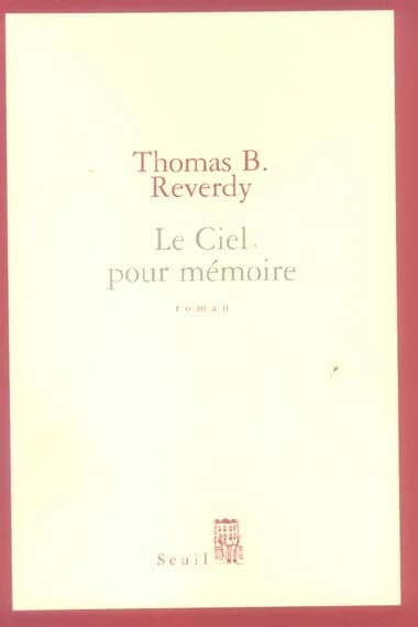 Le ciel pour mémoire : roman