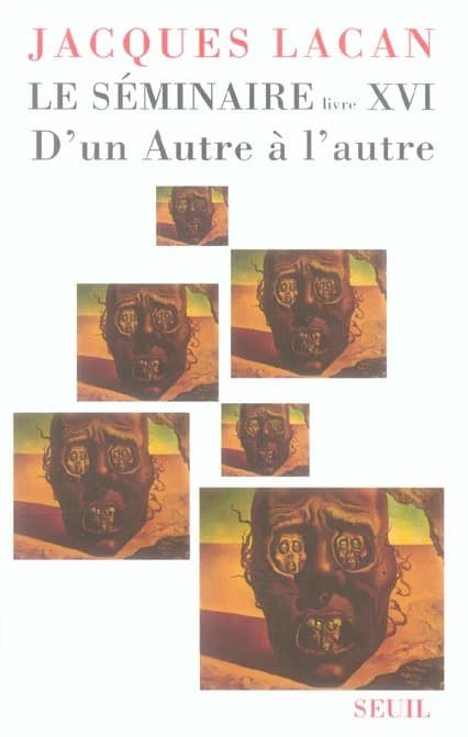 Le séminaire. Livre XVI, D'un autre à l'autre : [1968-1969]