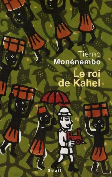 Le roi de Kahel : roman