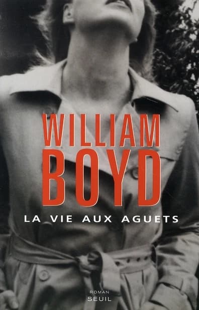 La vie aux aguets : roman