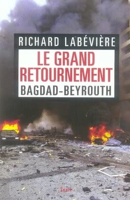 Le grand retournement : Bagdad-Beyrouth