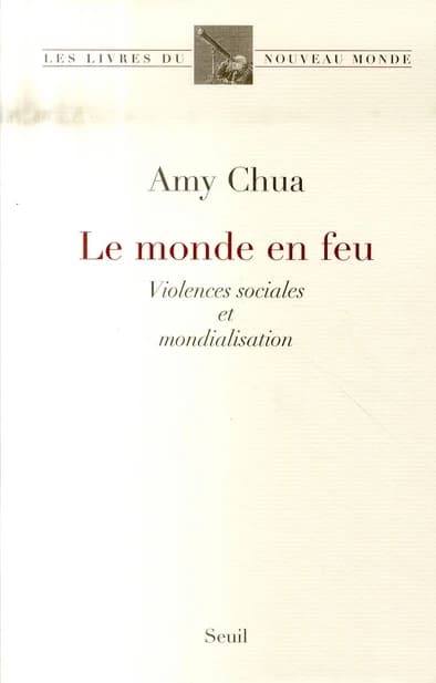 Le monde en feu : violences sociales et mondialisation
