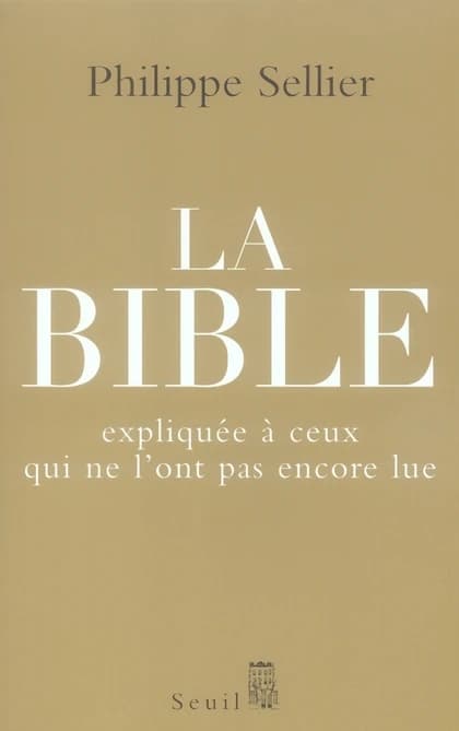 La Bible : expliquée à ceux qui ne l'ont pas encore lue