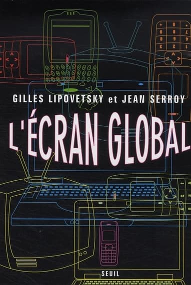 L'écran global