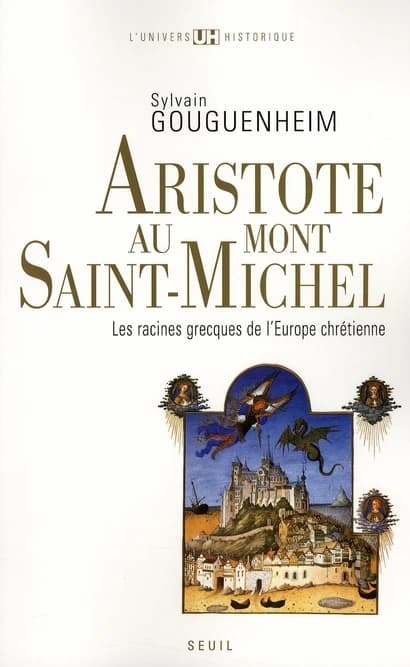 Aristote au Mont-Saint-Michel : les racines grecques de l'Europe chrétienne