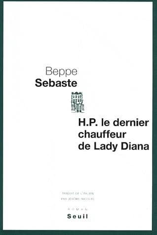 H. P., le dernier chauffeur de Lady Diana