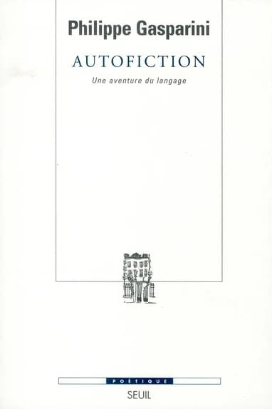 Autofiction : une aventure du langage