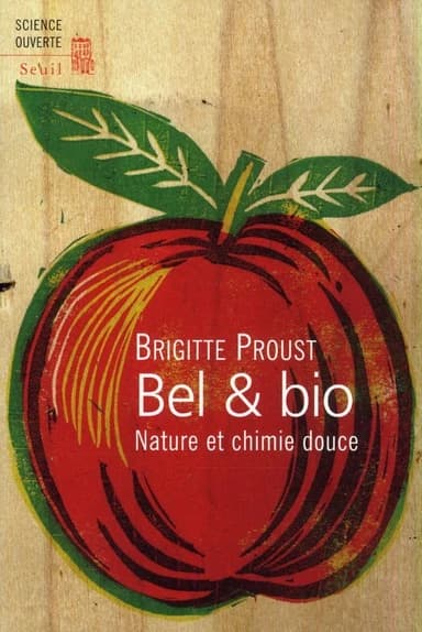 Bel et bio : nature et chimie douce