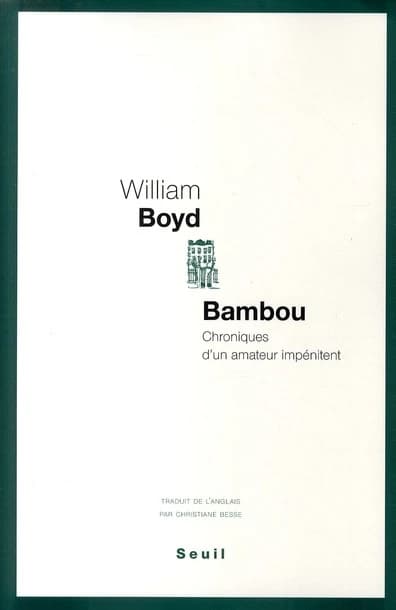 Bambou : chroniques d'un amateur impénitent