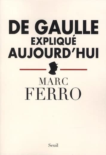 De Gaulle expliqué aujourd'hui