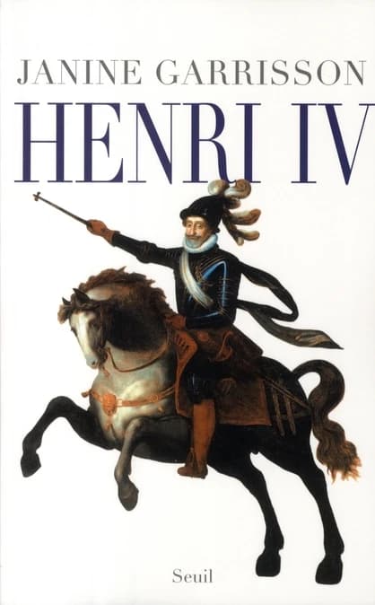 Henri IV ([Nouvelle éd.]) Janine Garrisson