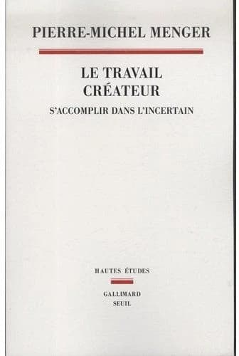 Le travail créateur : s'accomplir dans l'incertain