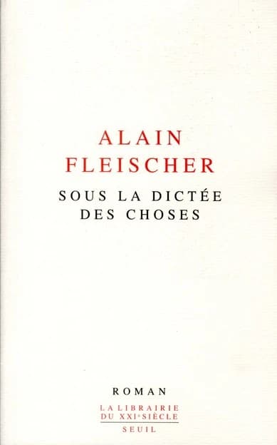 Sous la dictée des choses