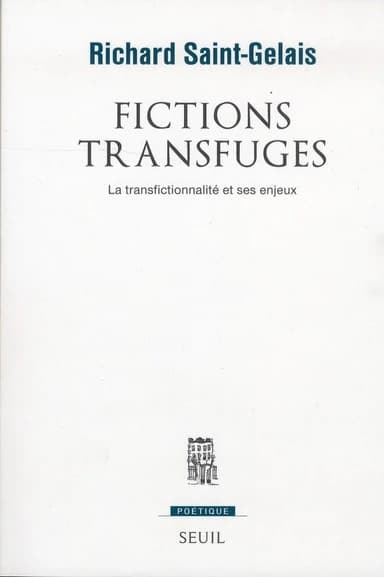 Fictions transfuges : la transfictionnalité et ses enjeux