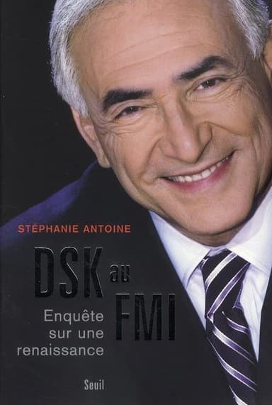 DSK au FMI : enquête sur une renaissance