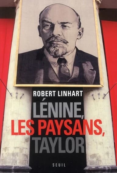 Lénine, les paysans, Taylor ([Nouvelle éd. augmentée d'un avant-propos de R. Linhart]) Robert Linhart