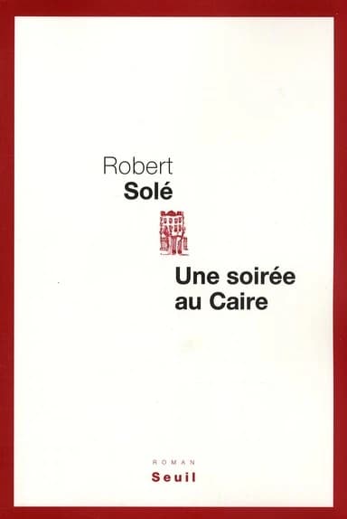 Une soirée au Caire : roman