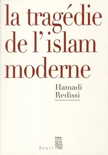 La tragédie de l'islam moderne