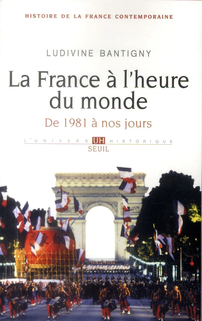 La France à l'heure du monde : de 1981 à nos jours