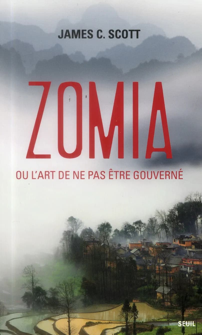 Zomia ou L'art de ne pas être gouverné