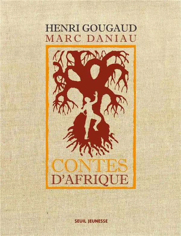 Contes d'Afrique (Éd. collector.) Henri Gougaud, Marc Daniau