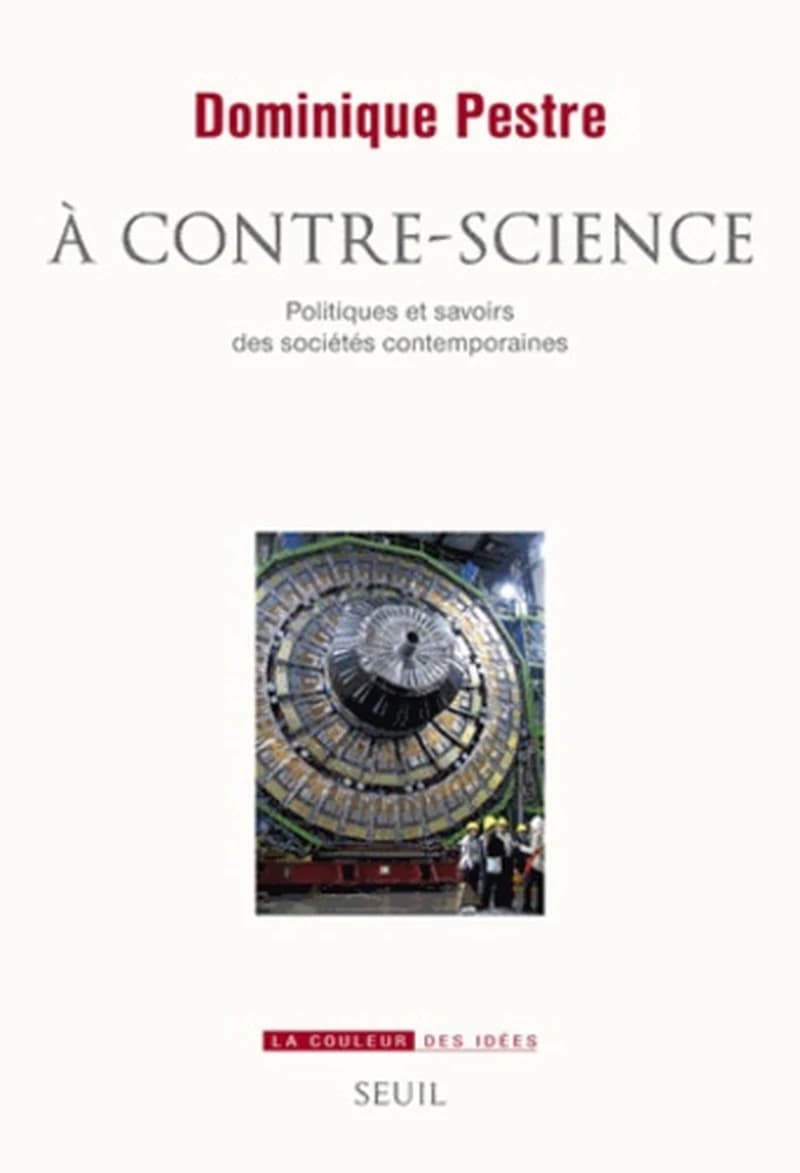 À contre-science : politiques et savoirs des sociétés contemporaines