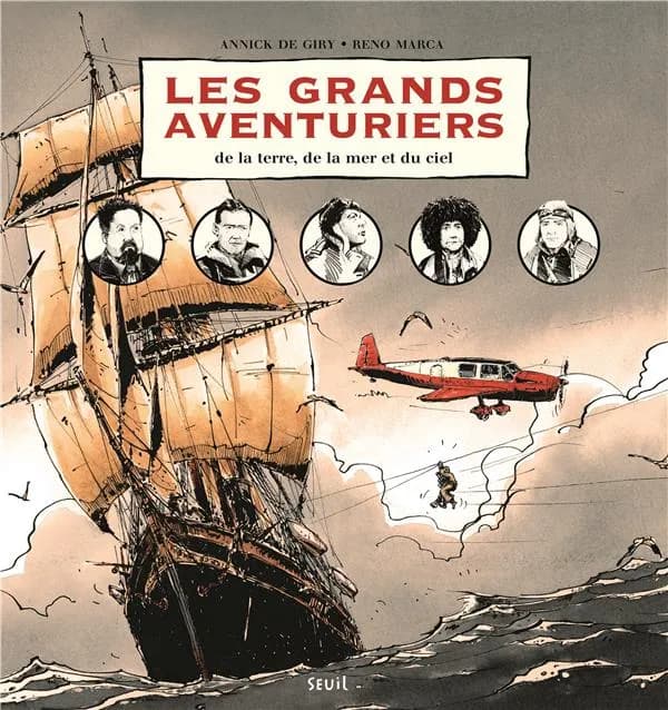 Les grands aventuriers de la terre, de la mer et du ciel