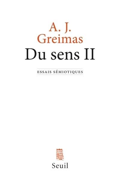 Du sens II : Essais semiotiques