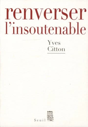 Renverser l'insoutenable