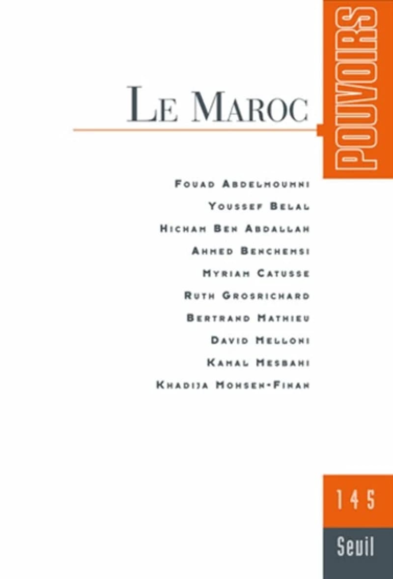 POUVOIRS 145. LE MAROC