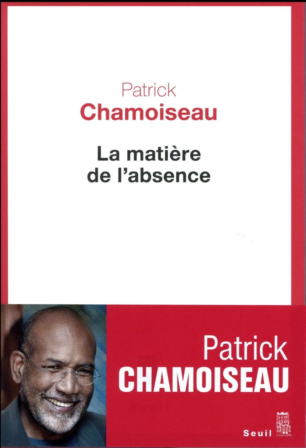 La matière de l'absence : roman
