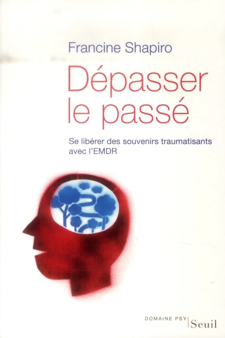 Dépasser le passé : se libérer des souvenirs traumatisants avec l'EMDR