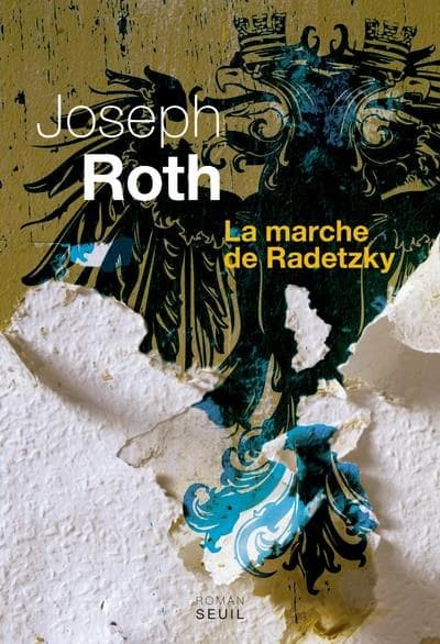 La marche de Radetzky : roman (Nouvelle éd.) Joseph Roth ; traduit de l'allemand (Autriche) par Blanche Gidon ; et revu par Alain Huriot
